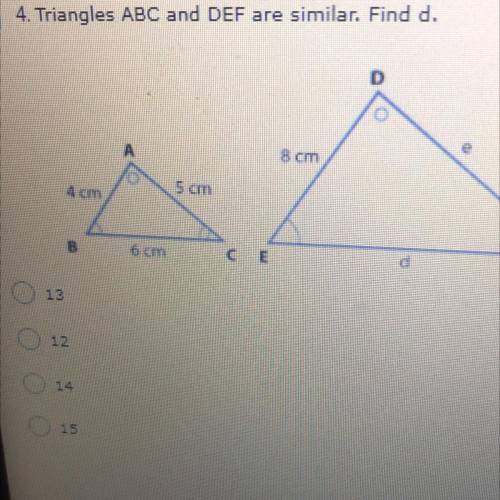 Triangles ABC and DEF are similar find d