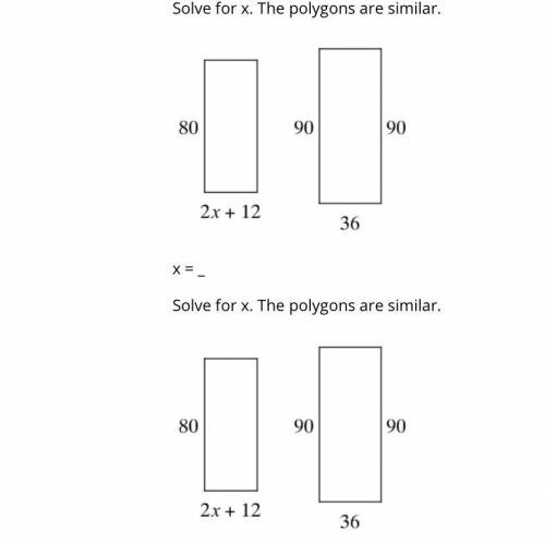 Solve for x. The polygons are similar