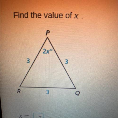Finding value of x. PQR 
P- 2x° 
3
3 
3