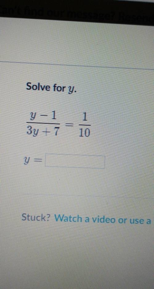 Solve for y. 1 y – 1 3y + 7 10 y E​