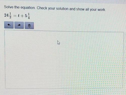 Solve the equation. Check your solution and show all your work.

very confused about this and how