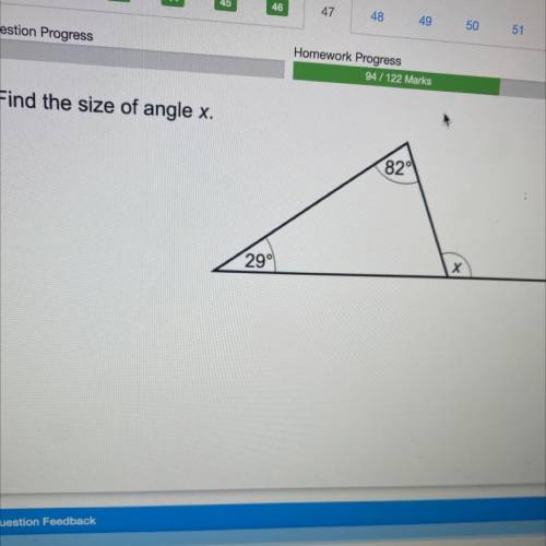 Find the size of angle x.
82
29
х