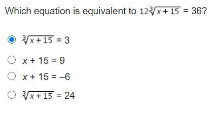 Which equation is equivalent to 12crt x+15 = 36?