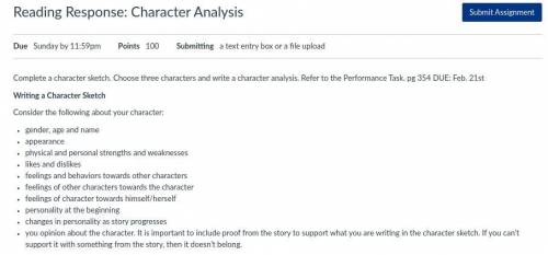 CAN U GUYS PLEASE HELP ME ON THIS PLEASEEE DO IT!!!
Reading Response: Character Analysis
