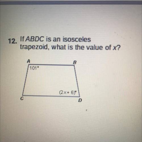 If ABCD is an isosceles trapezoid what is the value of X?