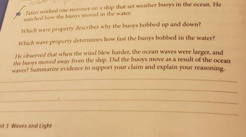 Tafari worked one summer on a ship that set weather buoys in the ocean. He watched how the buoys mo