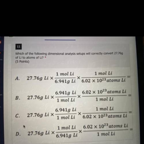 Which of the following dimensional analysis setups will correctly convert 27.76g

of Li to atoms o