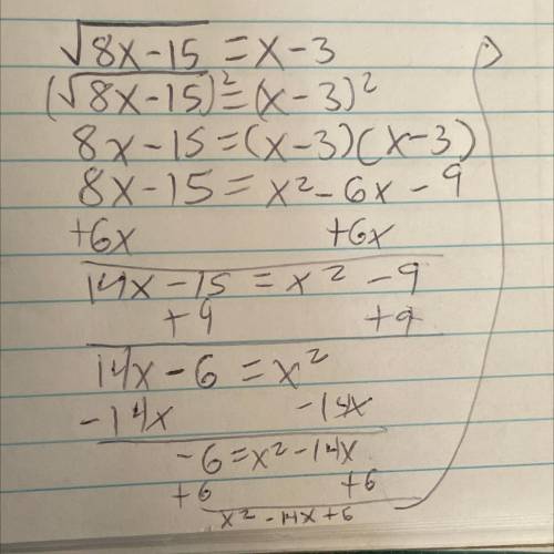 √8x – 15 = x - 3 the square thingy is over the 8x-15