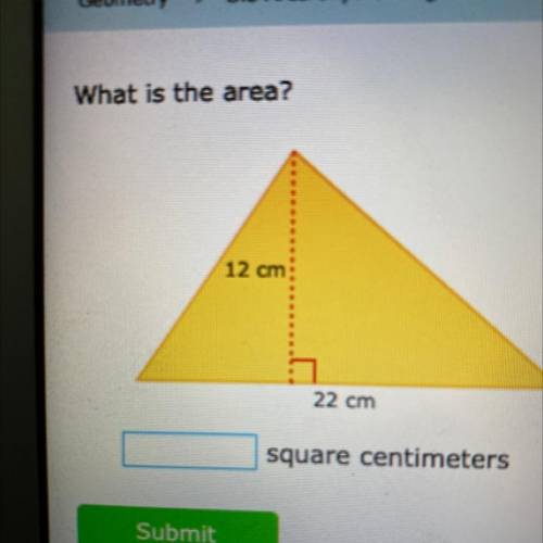 What is the area?
12 cm
22 cm
