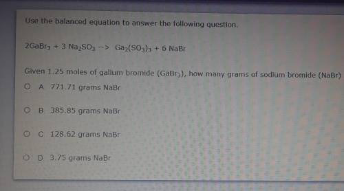 2GaBr3 + Na2SO3 = Ga2(SO3)3 + 6 NaBr

given 1.25 moles of galium bromide (GaBr3), how many grams o