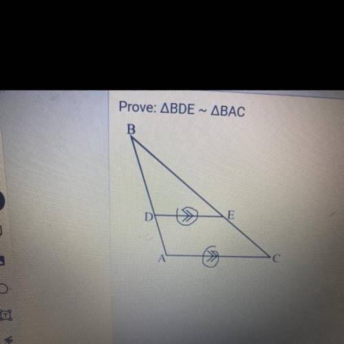 Prove: ABDE ~ ABAC
B
D
E
А
C С