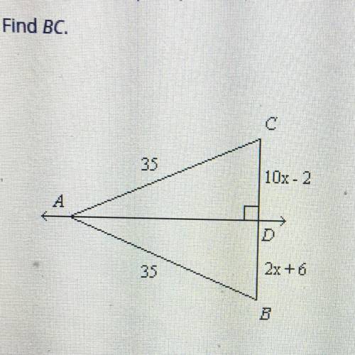Find BC.
C
35
10x-2
D
35
2x + 6
B