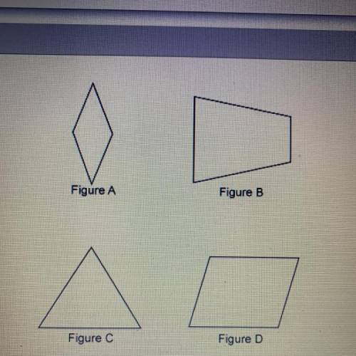 Which polygon appears to be regular?

O Figure A
O Figure B
O Figure C
Figure A
Figure B
O Figure