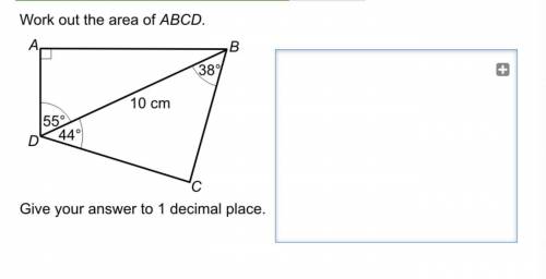 Work out the area of ABCD. Give your answer to 1 decimal place. 55 degrees , 44 degrees , 38 degree