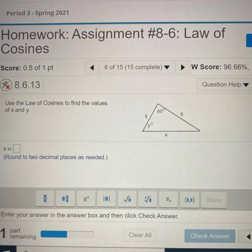 Use law of cosines to find the values of x and y