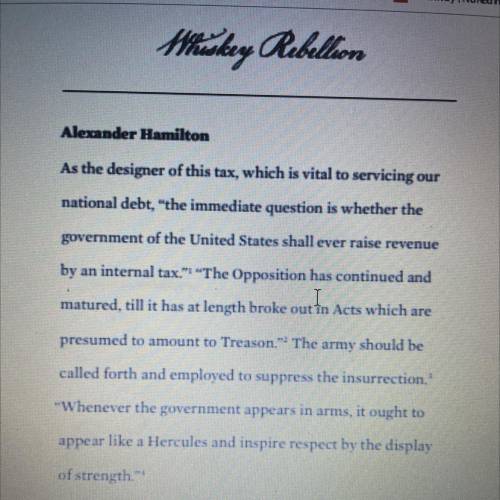 Why did Alexander Hamilton support the decision to use military force? (Whiskey rebellion)
