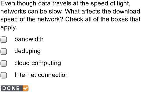 Even though data travels at the speed of light, networks can be slow. What affects the download spe