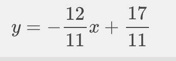 17=11y+12x in slope intercept form please explain