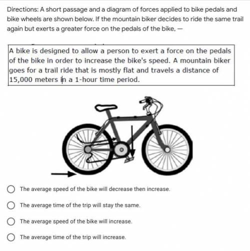 Directions: A short passage and a diagram of forces applied to bike pedals and bike wheels are show