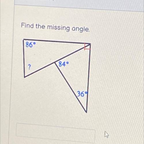 Need help on this.
Find the missing angle