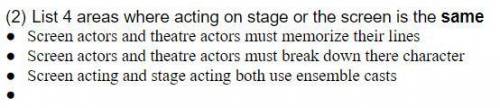 List 4 areas where acting on stage or the screen is the same. I will name brainliest.