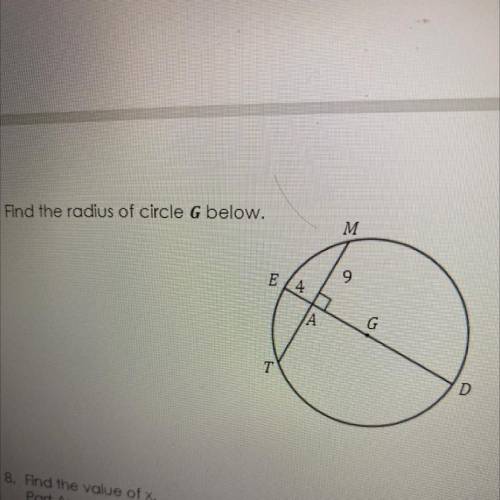 7. Find the radius of circle G below.