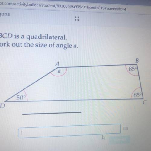 ABCD is a quadrilateral.
Work out the size of angle a.