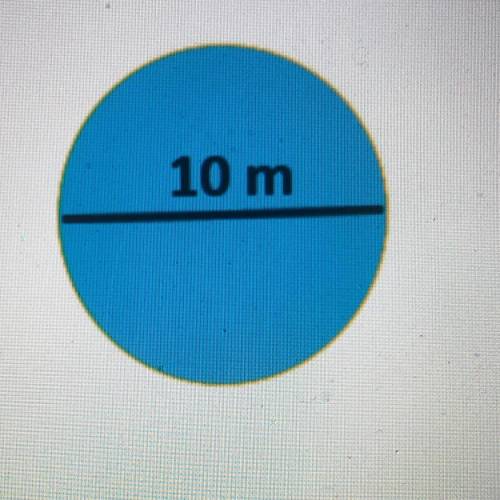 In terms of it, what is the area of the given circle?

Answers:
A) 5 m2
B) 10 m2
C) 15 m2
D) 25 m2