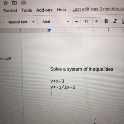 Solve the system of inequalities step by step