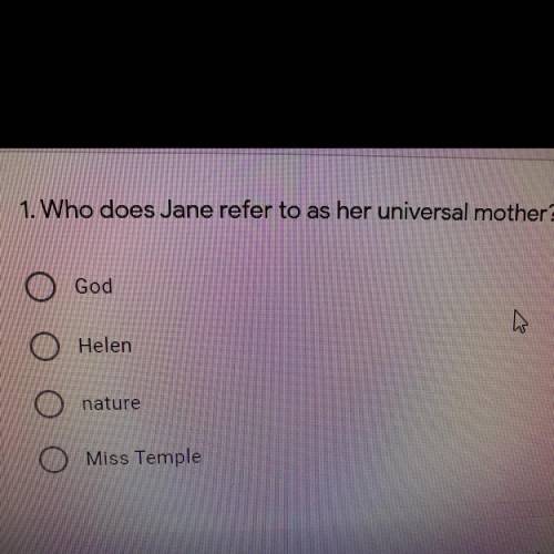Who does Jane refer to as her universal mother?