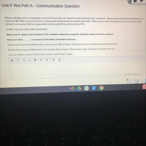 Unit 6 Test Part A - Communication Question

1 of
Moana and Maui are in a competition at school to