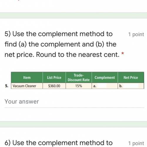Use the complement method to find (a) the complement and (B) the net price. Round to the nearest ce
