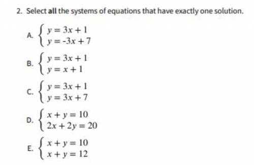 *PLEASE HELP* which system of equations have only one solution?