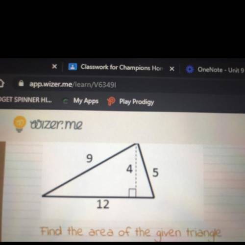 9
4
5
12
Find the area of the given triangle