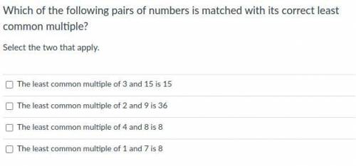 Which of the following pairs of numbers is matched with its correct least common multiple?