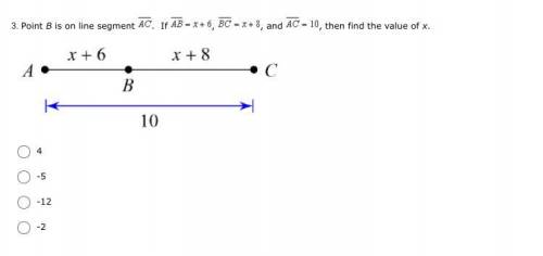 Point B is on line segment AC. If AB=x+6, BC=x+8 and AC=10, then find the value of x.