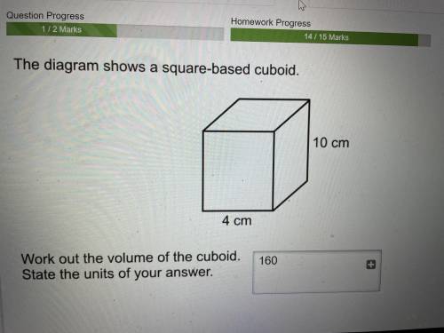 The diagram shows a square based cuboid

Work out the volume of the cuboid state the units of your