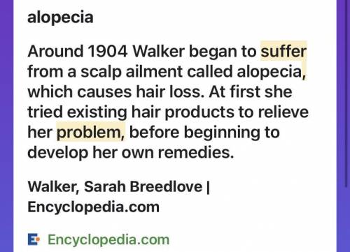 What problem did Sara Breedlove suffer from? *

a. She had terrible acne
b. She had constant fainti