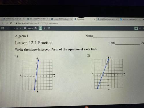 Algebra 1

Name
bol
Int
Lesson 12-1 Practice
Date
P4
pe i
erci
tece
Write the slope-intercept form