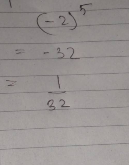What is the reciprocal of -2 raise to the power of 5​