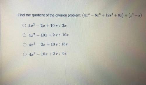 Find the quotient of the division problem ?