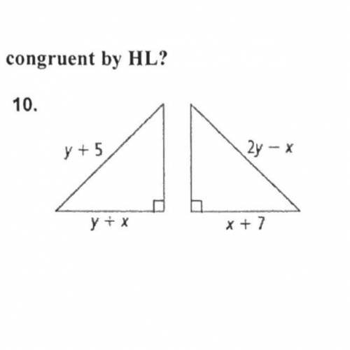 For what values of x and y are the triangles congruent by HL?