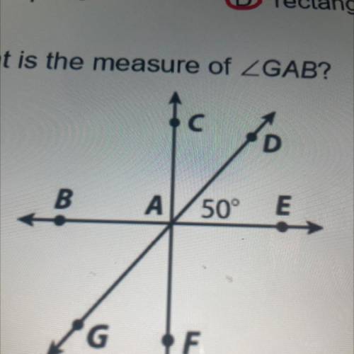 4. What is the measure of LGAB
D
B
A/50°E
A 40°
C 90°
B 50°
D 130°
