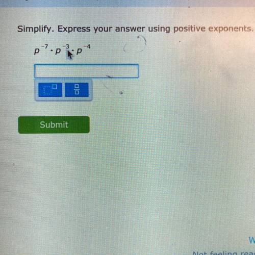 Simplify. Express your answer using positive exponents.
p.p**
Help outtt