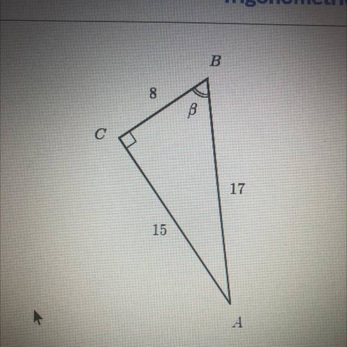 B
00
B
17
15
A
Find sin(B)in the triangle.