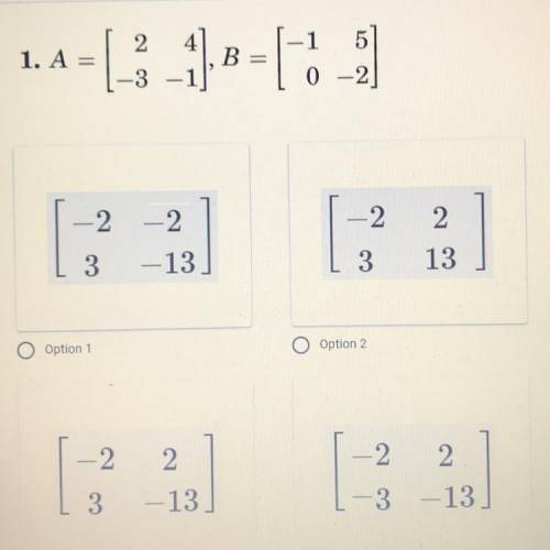Multiplying matrices 
Find AB and BA, if possible