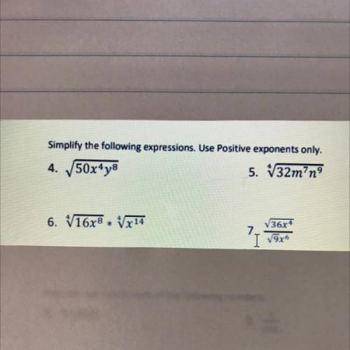 Simplify the following expressions. Use Positive exponents only.