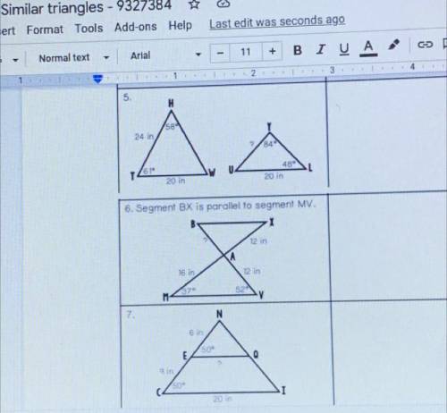 In each of the problems below determine if the triangles are similar explain your reasoning if they