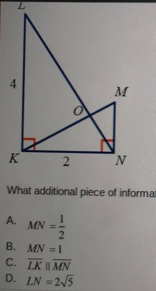 what additional piece of information do you need to prove that (triangle LKN)~(triangle KNM) by the