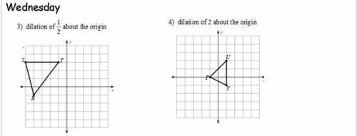 Dilation of 1/2 about the origin
And Dilation of 2 about the origin